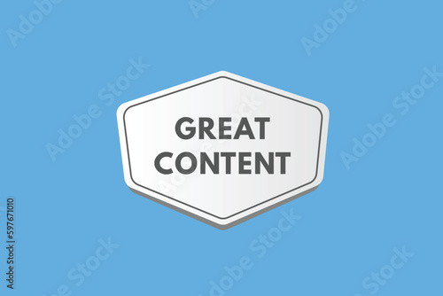 Great Content text Button. Great Content Sign Icon Label Sticker Web Buttons