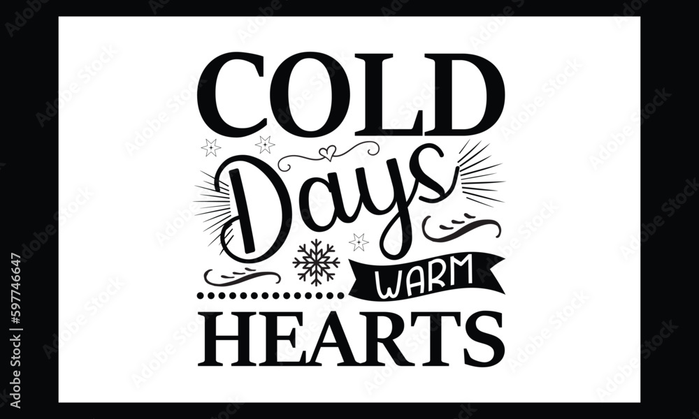 Fototapeta premium Cold Days Warm Hearts SVG Silhouette Cut Files