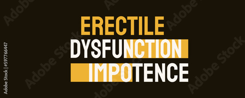 Erectile dysfunction impotence - The inability to achieve or maintain an erection.