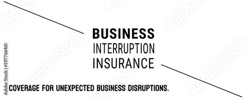 Business Interruption Insurance - Insurance coverage for losses due to business interruptions.