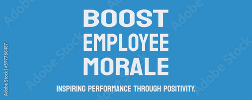 Boost Employee Morale - Strategies to increase employee satisfaction and motivation.