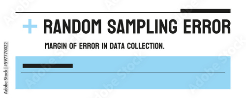 Random Sampling Error - Error due to random selection in sampling