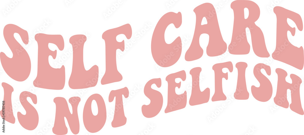 Self care is not selfish SVG Cut Files - Mental Health SVG ...