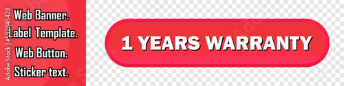 One year warranty web banner. 1 year warranty sticker, label or button. Vector