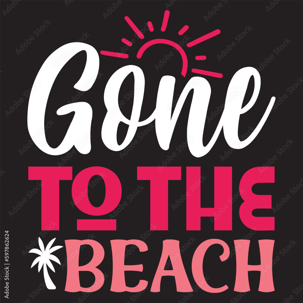 Gone To The Beach Gone To The Beach