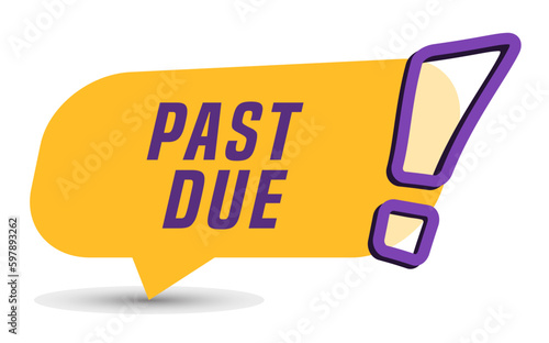Colorful vector flat design banner past due. This sign is well adapted for web design.