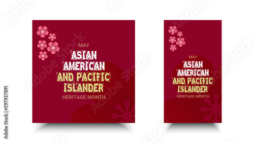 Asian American and Pacific Islander Heritage Month. Vector social media for ads, banner, card, poster, background.