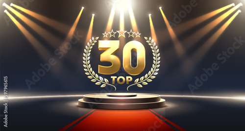 Top 30 best podium award sign, golden object. Vector illustration