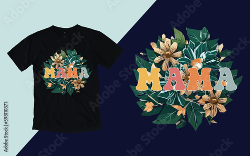 Mama T shirt, Mother's Day T shirt