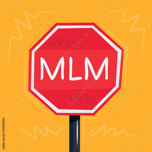 Warning sign (MLM) Multi-level marketing , vector illustration.