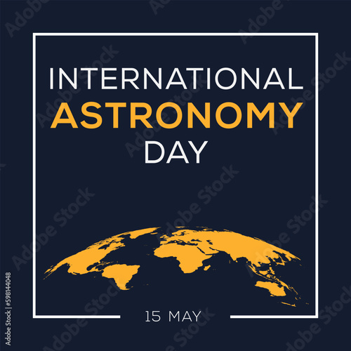 International Astronomy Day, held on 15 May.