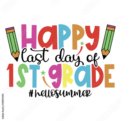 Happy last day of 1st grade