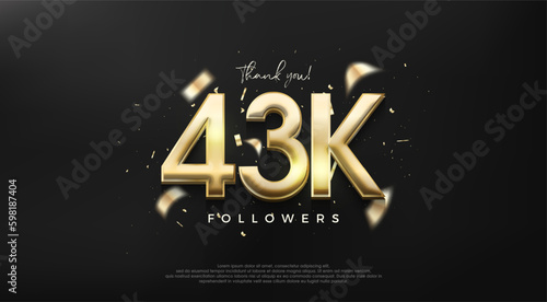 Shiny gold number 43k for a thank you design to followers.
