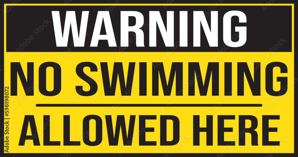 Fototapeta premium No swimming allowed here deep water warning sign vector eps