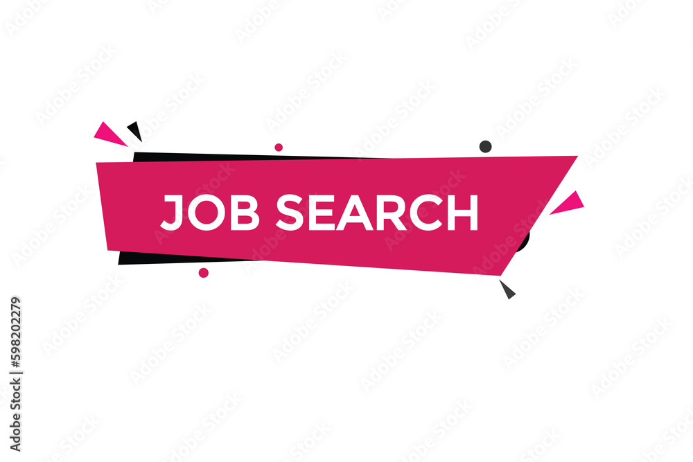 job search vectors.sign label bubble speech job search
job search vectors.sign label bubble speech job search