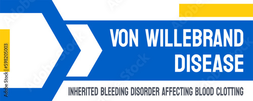 Von Willebrand disease - bleeding disorder affecting blood clotting