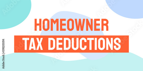 Homeowner Tax Deductions: Tax breaks for homeowners.