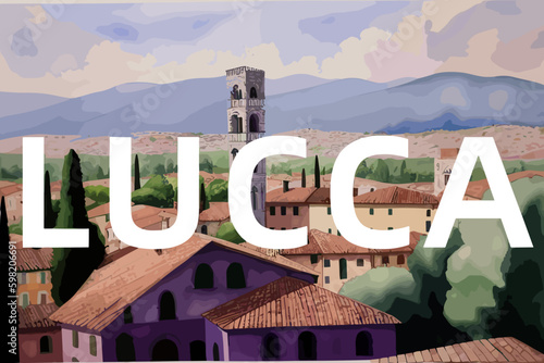 Lucca: Beautiful painting of an Italian village with the name Lucca in Tuscany