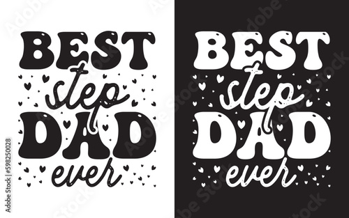 Dad Typography Vector Design, Fathers T shirt Design, Happy Fathers Day