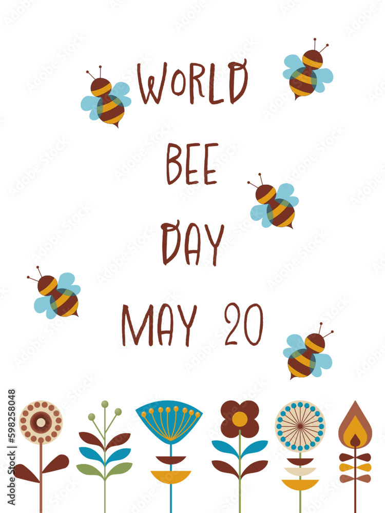 World Bee Day May 20th - Schriftzug in englischer Sprache - Weltbienentag 20. Mai. Tag für den Artenschutz von Bienen. Poster mit fliegenden Bienen und Blumen im Retrostil. 
