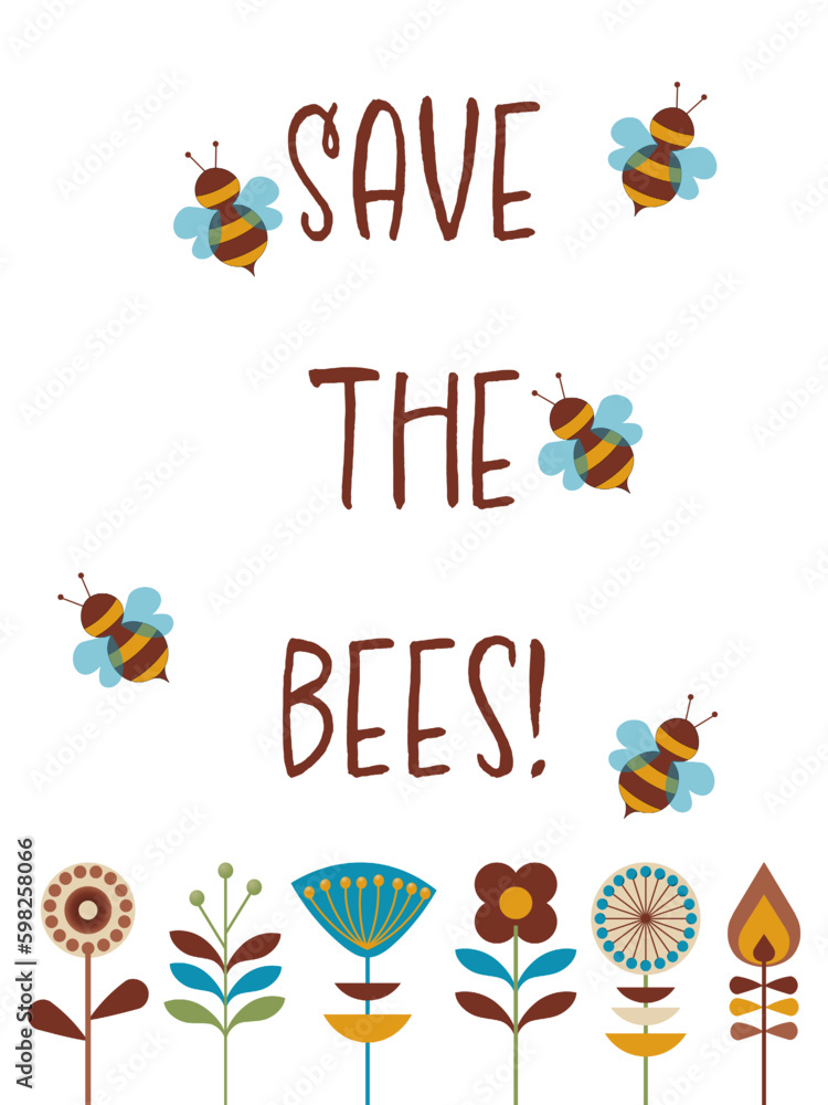 Save the bees! - Schriftzug in englischer Sprache - Rettet die Bienen! Motivationssatz zum Schutz der Bienen. Poster mit Bienen und Blumen im Retro-Stil.