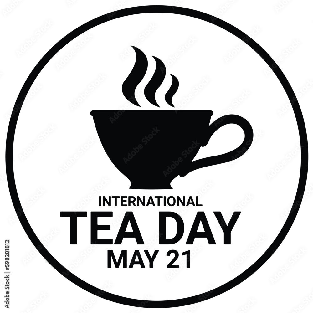 International Tea Day sign on white background. May 21. Vector illustration for your design International Tea Day sign on white background. May 21. Vector illustration for your design