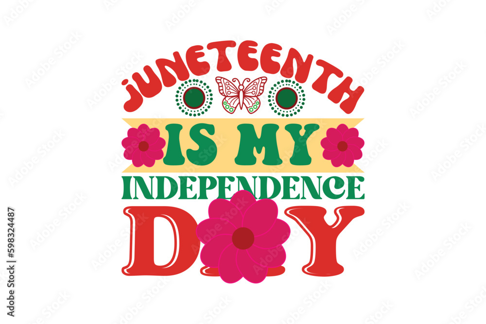 Fototapeta premium juneteenth is my independence day