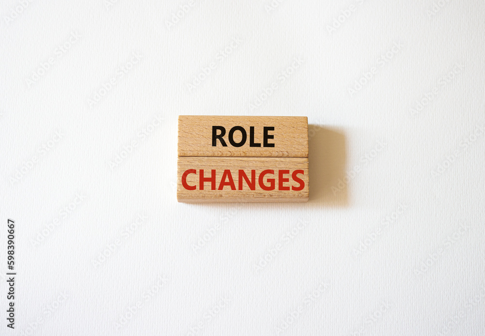 Role changes symbol. Concept words Role changes on wooden blocks. Beautiful white background. Business and Role changes concept. Copy space. Role changes symbol. Concept words Role changes on wooden blocks. Beautiful white background. Business and Role changes concept. Copy space.