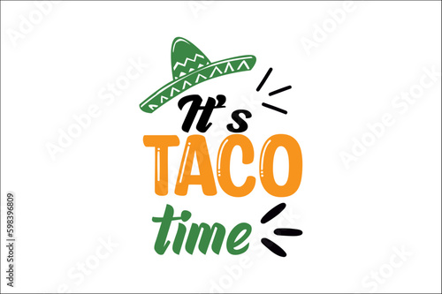 it's taco time