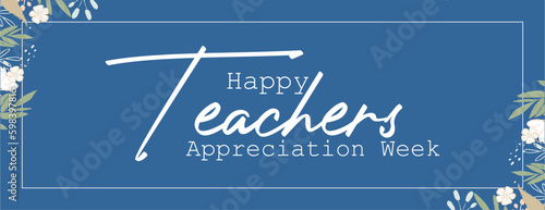 Happy Teacher Appreciation Week, Teacher Day