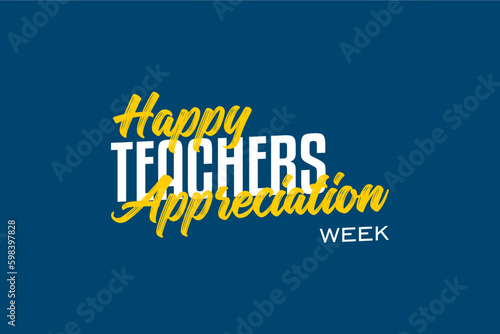 Happy Teacher Appreciation Week, Teacher Day photo