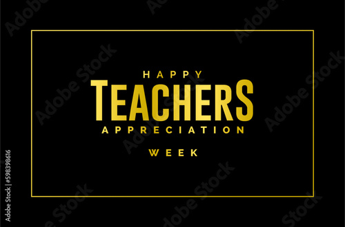 Happy Teacher Appreciation Week, Teacher Day