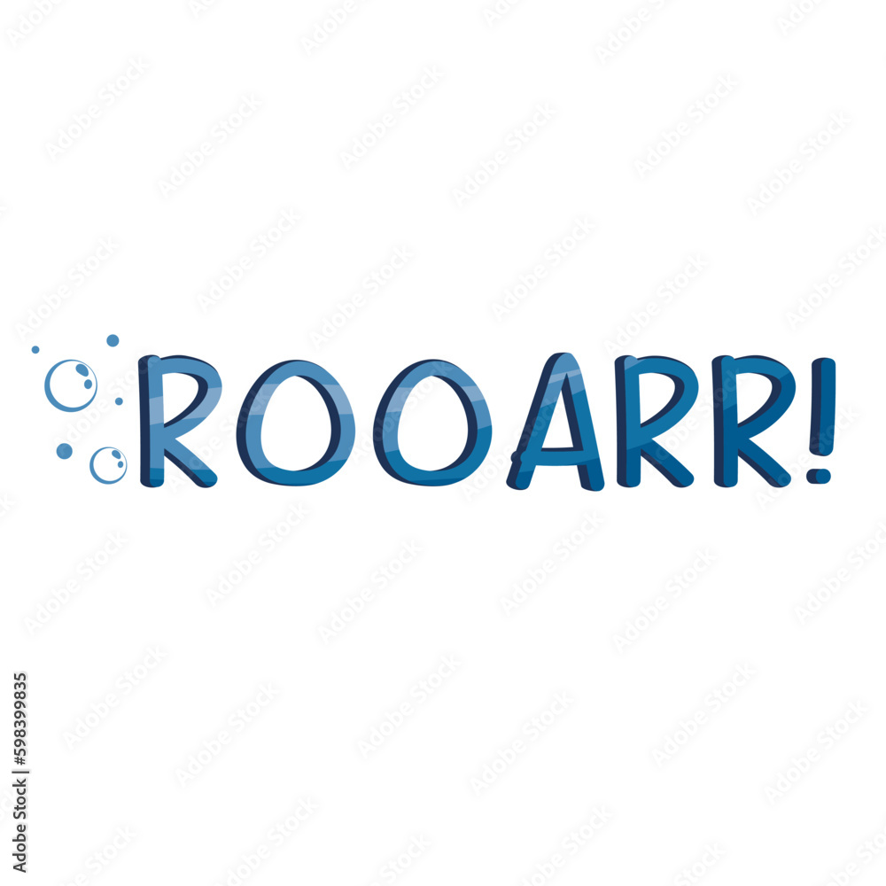 The inscription roarr threatening roar of a shark painted in the color of sea water with bubbles isolated The inscription roarr threatening roar of a shark painted in the color of sea water with bubbles isolated