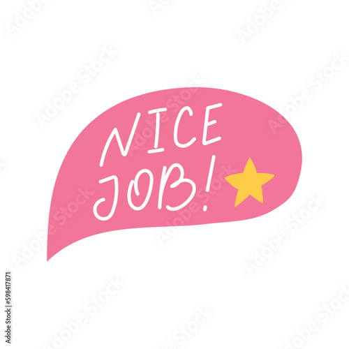 Cartoon Color Nice Job Sticker Label Achievement Concept Flat Design Style Isolated on a White Background. Vector illustration © bigmouse108