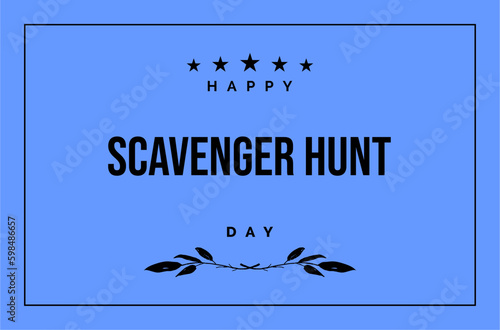 Scavenger Hunt Day. Holiday concept. Template for background, banner, card, poster, t-shirt with text inscription	