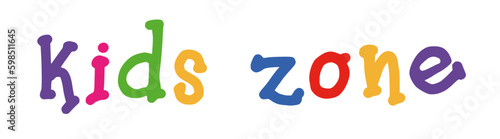 Kids zone. Banner for childrens playroom decoration. Kids zone vector cartoon logo badges. Game room signboard. Child playing zone vector illustration. Playroom area. Baby and kids zone game text.