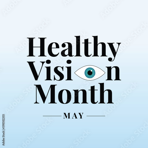 healthy vision month design template. healthy vision month design illustration for celebration. eye vectror design. flat illustration of eye or vision.