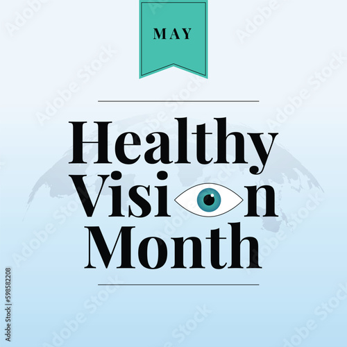 healthy vision month design template. healthy vision month design illustration for celebration. eye vectror design. flat illustration of eye or vision.