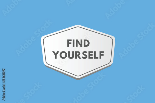 Find Yourself text Button. Find Yourself Sign Icon Label Sticker Web Buttons
