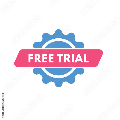 Free Trial text Button. Free Trial Sign Icon Label Sticker Web Buttons 