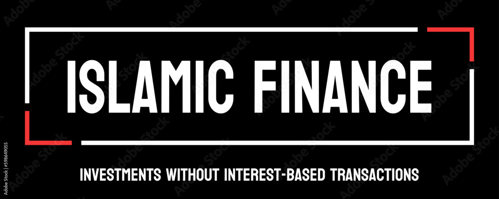 Fototapeta premium Islamic Finance - Financial practices compliant with Islamic law