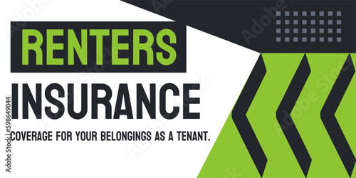 Renters Insurance: Coverage for belongings and liability as a renter.