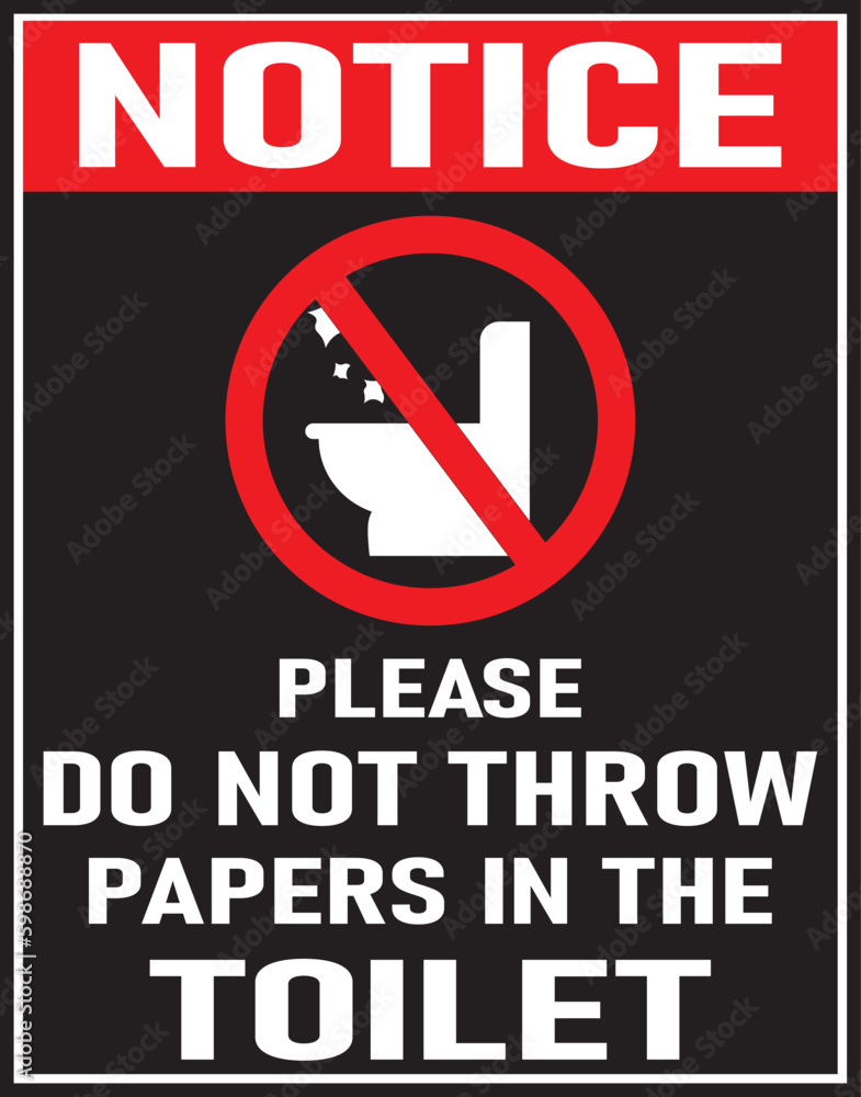 Do not throw papers in the toilet, keep toilet clean as you go sign