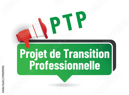 PTP - projet de transition professionnelle