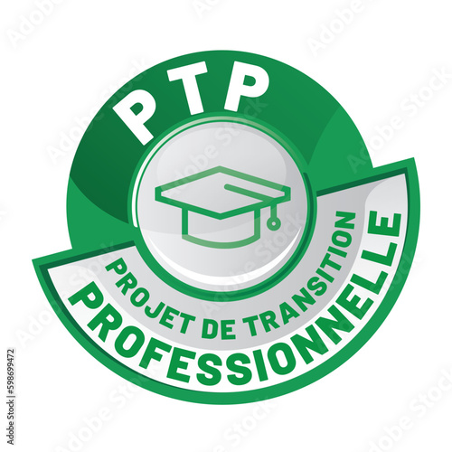 PTP - projet de transition professionnelle