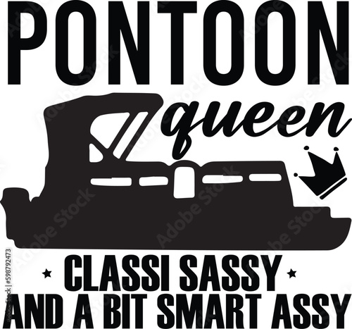 pontoon queen classi sassy and a bit smart assy