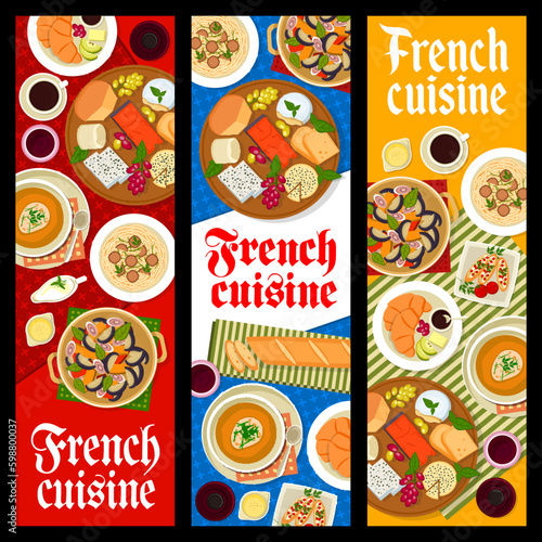French cuisine vector banners of traditional meal breakfast dishes  cheese and bread food. Baguette  croissant and truffle spaghetti  onion soup  fig salad and tomato toast  French restaurant menu