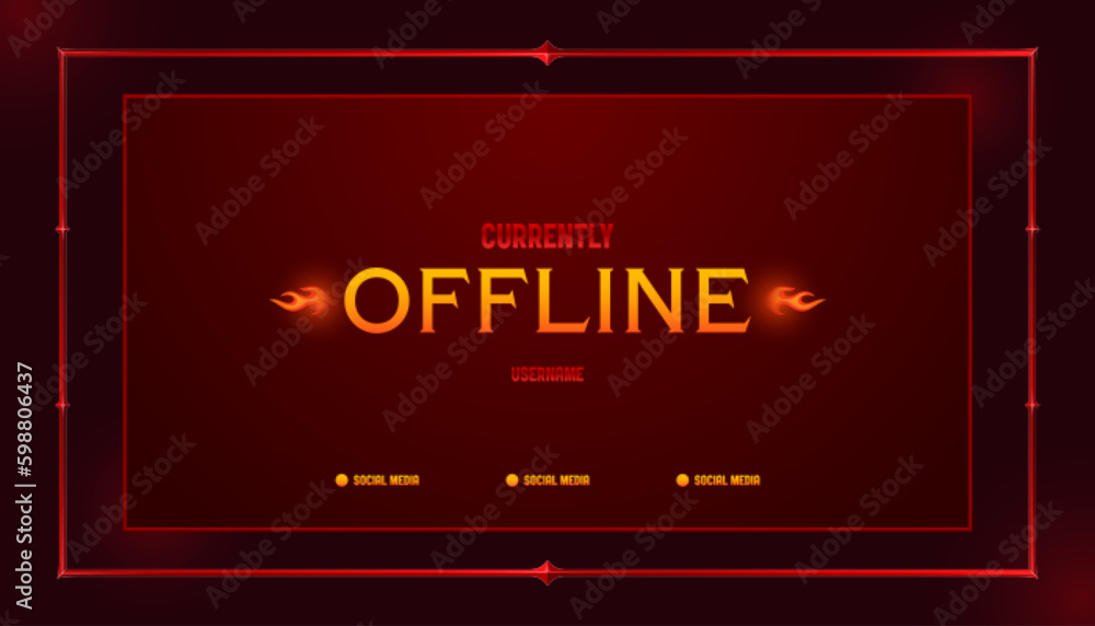 Offline stream banner design. Dark red background with yellow text and fire icons in medieval rectangular frame. Retro style online gaming wallpaper layout. Vintage warning screensaver template Offline stream banner design. Dark red background with yellow text and fire icons in medieval rectangular frame. Retro style online gaming wallpaper layout. Vintage warning screensaver template