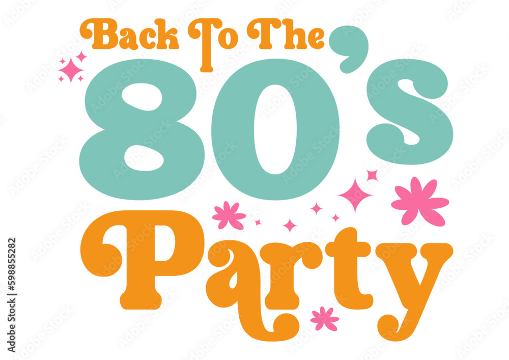 Back to the 80's Party digital vector design, ready for print, svg, png, ai, pdf files. Back to the 80's Party digital vector design, ready for print, svg, png, ai, pdf files.