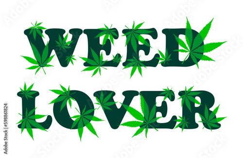 vector decorative green lettering weed lover with cannabis leaves pattern, marijuana, logo for weed lovers 
